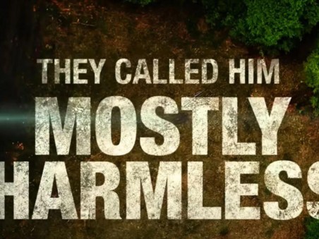 They Called Him Mostly Harmless
