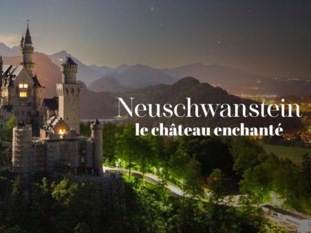 La "Folie" De Louis II : Neuschwanstein, Le Château Enchanté
