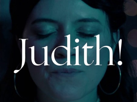 Judith!