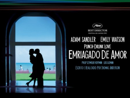 Punch-drunk Love - Embriagado de Amor