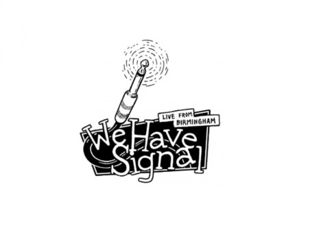 We Have Signal