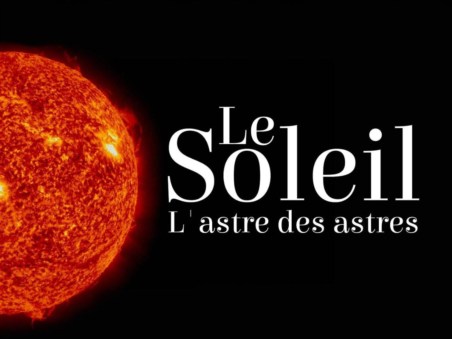 Le Soleil, L'Astre Des Astres