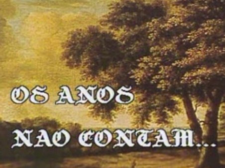 Os Anos Não Contam...