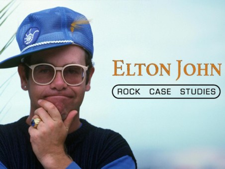 Elton John - Rock Case Studies