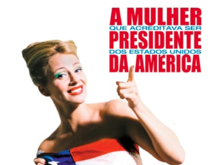 A Mulher Que Acreditava Ser Presidente dos EUA