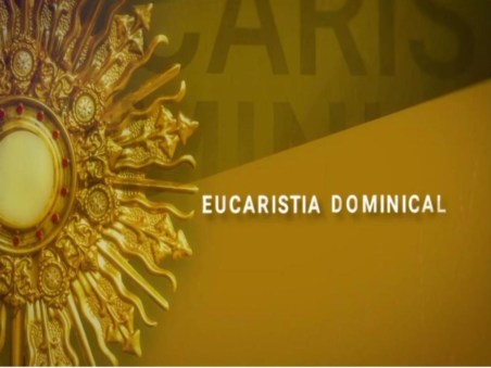 Eucaristia Dominical