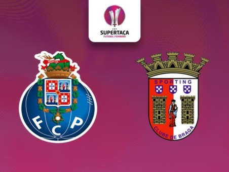 SUPERTAÇA FEMININA VODAFONE - Fc Porto X Sc Braga (Direto)
