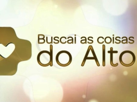 Buscai as Coisas do Alto