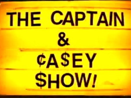 The Captain and Casey Show