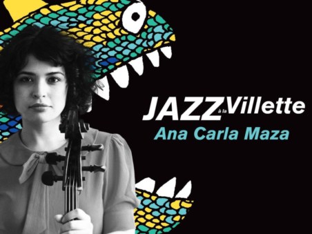 Ana Carla Maza - Jazz À La Villette
