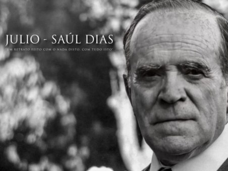 Julio-Saúl Dias: Um Retrato Feito com o Nada Disto, Com Tudo Isto