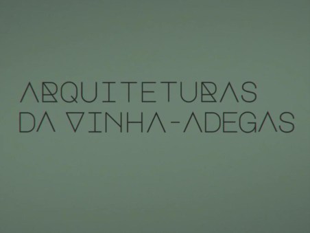 Arquiteturas da Vinha - Adegas