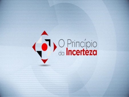 O Princípio da Incerteza