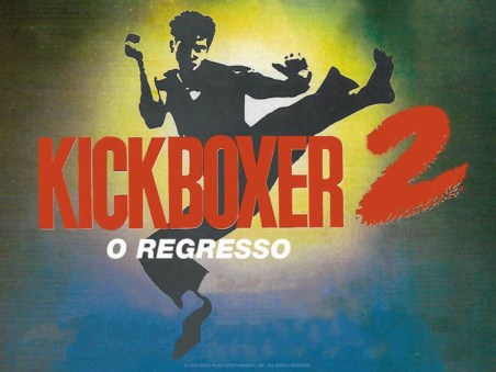 Kickboxer 2: O Regresso