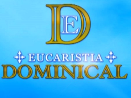 Eucaristia Dominical