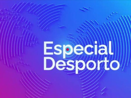 Especial Desporto