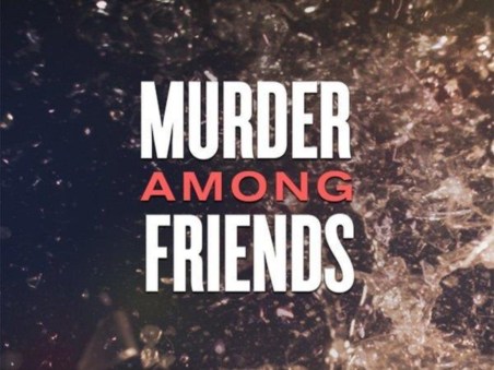Murder Among Friends