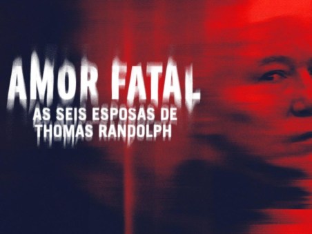 Amor Fatal: As Seis Esposas de Thomas Randolph