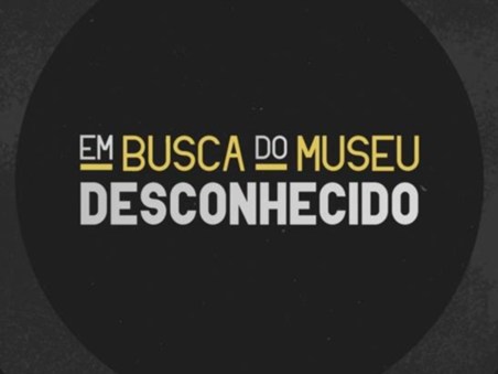 Em Busca do Museu Desconhecido
