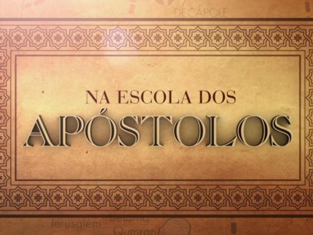 Na Escola dos Apóstolos