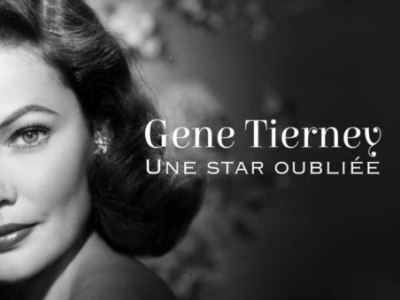 Gene Tierney, Une Star Oubliée