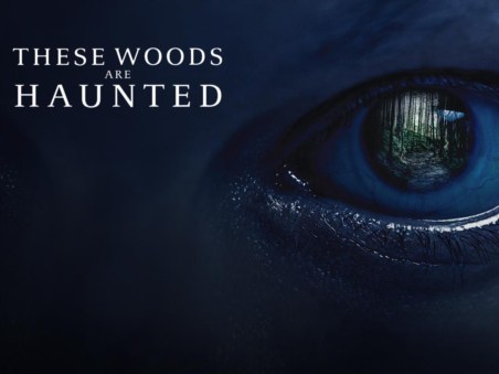 These Woods Are Haunted