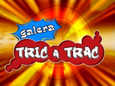 Galera Tric-A-Trac