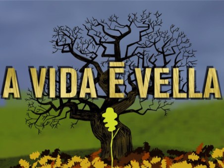 A Vida é Vella