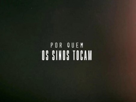 Por Quem os Sinos Tocam