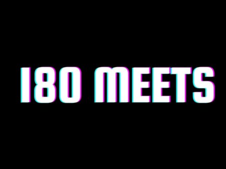 180 Meets Idles