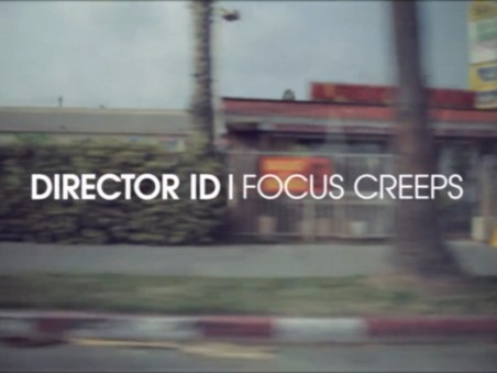 Director Id: Focus Creeps